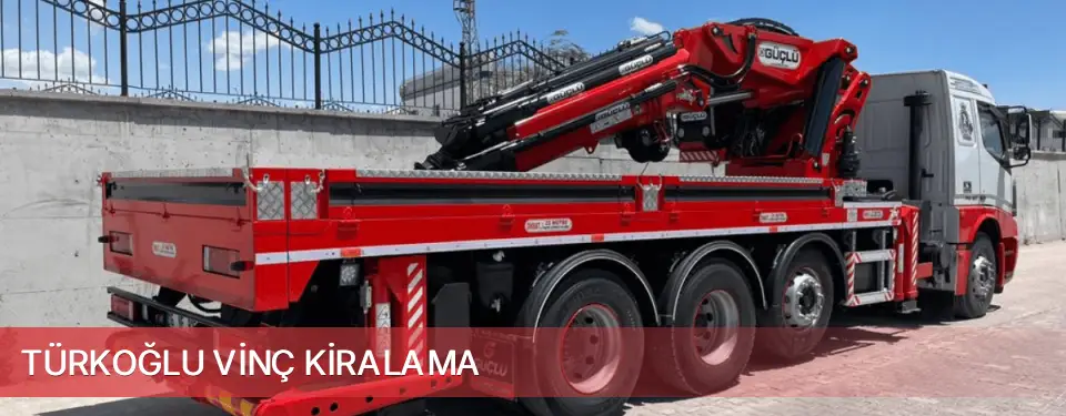 Türkoğlu İlçemi Vinç Kiralama